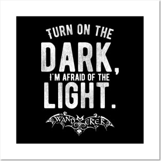 Turn on the Dark, I'm Afraid of the Light - Goth Fashion - bat, nervous, anxiety, halloween, batty, afraid of the dark Posters and Art